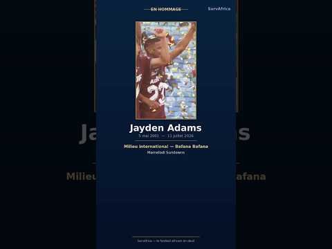 Le football africain en deuil : Jayden Adams nous a quittés à seulement 25 ans
